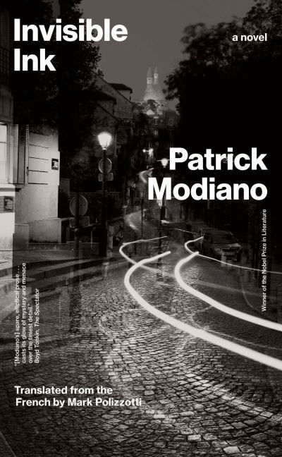 Invisible Ink: A Novel - The Margellos World Republic of Letters - Patrick Modiano - Kirjat - Yale University Press - 9780300261400 - tiistai 23. marraskuuta 2021
