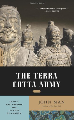 Cover for John Man · The Terra Cotta Army: China's First Emperor and the Birth of a Nation (Paperback Book) [Reprint edition] (2009)