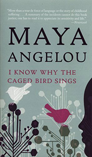 Cover for Maya Angelou · I Know Why the Caged Bird Sings (Pocketbok) [Reissue edition] (2009)