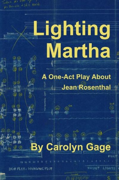 Cover for Carolyn Gage · Lighting Martha : A One - Act Play About Jean Rosenthal (Paperback Book) (2018)