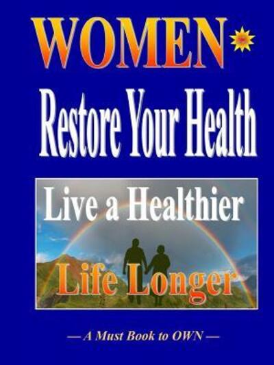 Cover for Therlee Gipson · Women Restore Your Health (Paperback Book) (2018)