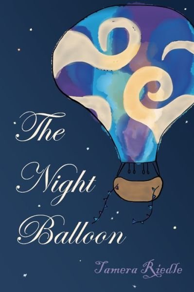 Cover for Tamera Riedle · The Night Balloon (Paperback Book) (2019)