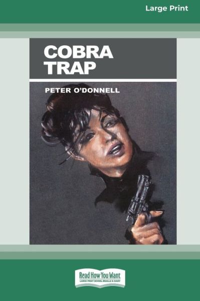 Cover for Peter O'Donnell · Cobra Trap (16pt Large Print Edition) (Paperback Book) (2012)