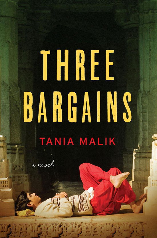 Cover for Tania Malik · Three Bargains: A Novel (Hardcover Book) (2014)