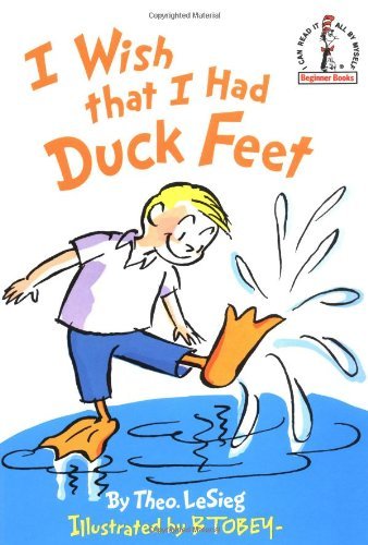 Cover for Theo. Lesieg · I Wish That I Had Duck Feet (Beginner Books) (Innbunden bok) (1965)