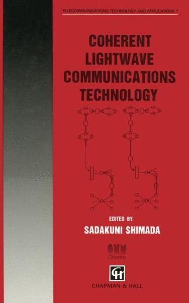 Cover for Sadakuni Shimada · Coherent Lightwave Communications Technology - Telecommunications Technology &amp; Applications Series (Paperback Bog) [Softcover reprint of the original 1st ed. 1995 edition] (1994)