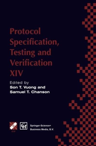 Cover for Son T Vuong · Protocol Specification, Testing and Verification XIV - IFIP Advances in Information and Communication Technology (Gebundenes Buch) [1995 edition] (1994)