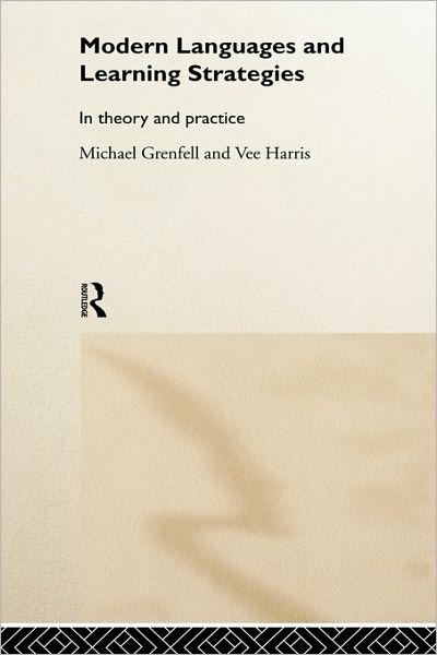 Cover for Michael Grenfell · Modern Languages and Learning Strategies: In Theory and Practice (Hardcover Book) (1999)