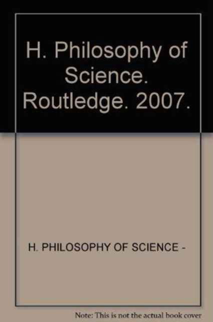 Cover for Various Authors · H. Philosophy of Science (Book) (2007)