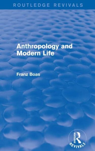 Cover for Franz Boas · Anthropology and Modern Life (Routledge Revivals) (Paperback Book) (2020)