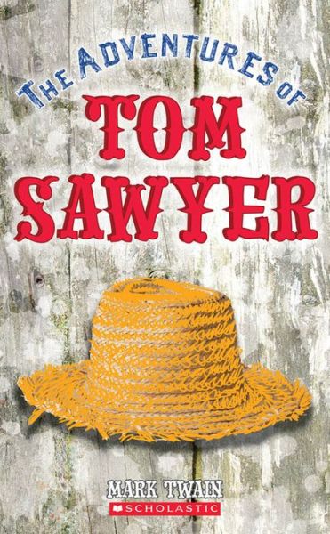 Cover for Mark Twain · The Adventures of Tom Sawyer (Scholastic Classics) (Paperback Book) (1999)