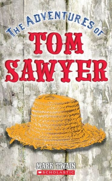 Cover for Mark Twain · The Adventures of Tom Sawyer (Scholastic Classics) (Pocketbok) (1999)