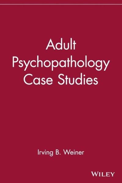 Cover for IB Weiner · Adult Psychopathology Case Studies (Paperback Book) (2003)