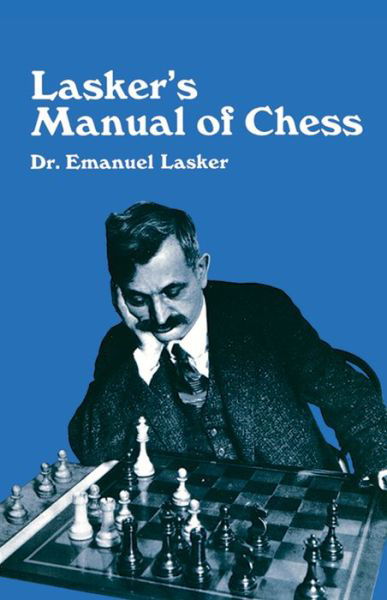Cover for Emanuel Lasker · Manual of Chess - Dover Chess (Paperback Bog) (1960)