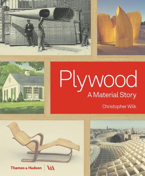 Cover for Christopher Wilk · Plywood: A Material Story (Gebundenes Buch) (2017)