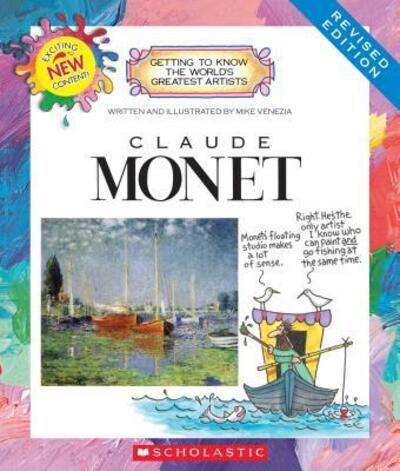 Claude Monet (Revised Edition) (Getting to Know the World's Greatest Artists) - Getting to Know the World's Greatest Artists - Mike Venezia - Livros - Scholastic Inc. - 9780531225400 - 1 de setembro de 2014