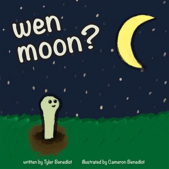 Cover for Tyler Benedict · Wen Moon? (Paperback Bog) (2022)