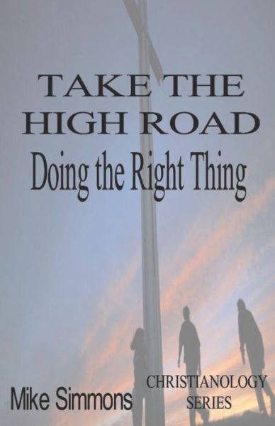 Cover for Mike Simmons · Take The High Road (Paperback Book) (2021)