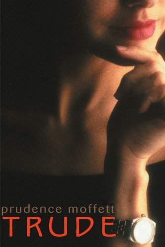 Cover for Prudence Moffett · Trude (Paperback Book) (2000)