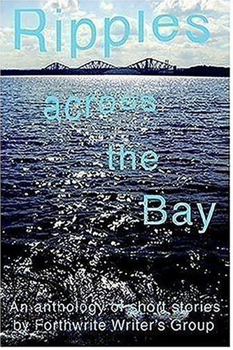 The Forthwrite Writers Group · Ripples Across the Bay (Paperback Book) (2006)