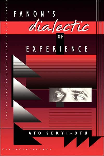 Cover for Ato Sekyi-Otu · Fanon’s Dialectic of Experience (Pocketbok) (1997)