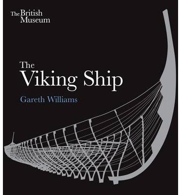 Cover for Gareth Williams · The Viking Ship (Paperback Bog) (2014)