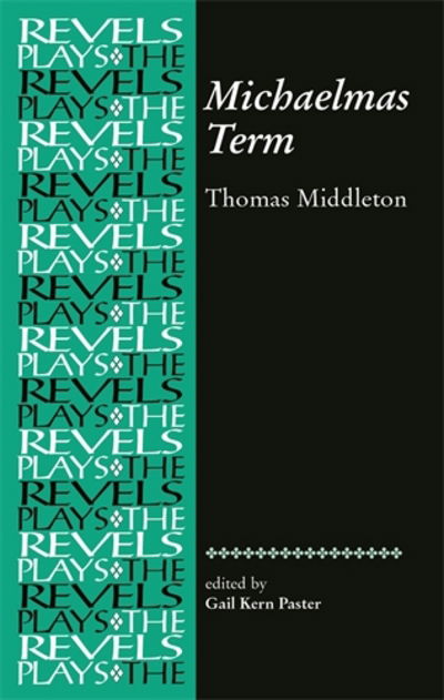 Cover for Thomas Middleton · Michaelmas Term: Thomas Middleton - The Revels Plays (Paperback Book) (2008)