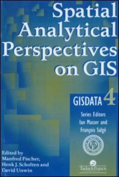 Cover for Fischer M Fischer · Spatial Analytical Perspectives on GIS - GISDATA Series (Paperback Book) (1996)