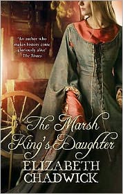 Cover for Elizabeth Chadwick · The Marsh King's Daughter (Paperback Book) (2006)