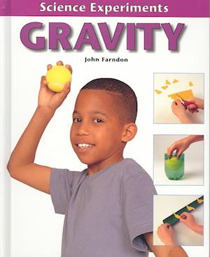 Cover for John Farndon · Gravity, Weight, and Balance (Science Experiments (Benchmark)) (Hardcover Book) (2002)