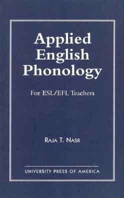 Cover for Raja T. Nasr · Applied English Phonology: For ESL / EFL Teachers (Hardcover Book) (1997)