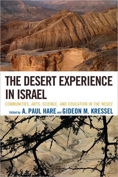Cover for The Desert Experience in Israel: Communities, Arts, Science, and Education in the Negev (Paperback Book) (2009)