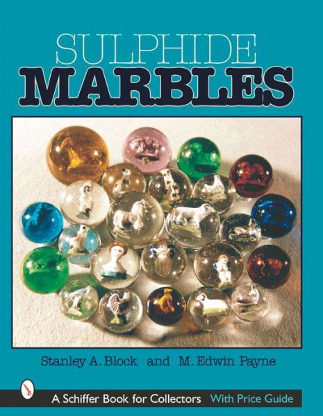Cover for Stanley A. Block · Sulphide Marbles (Hardcover Book) (2001)