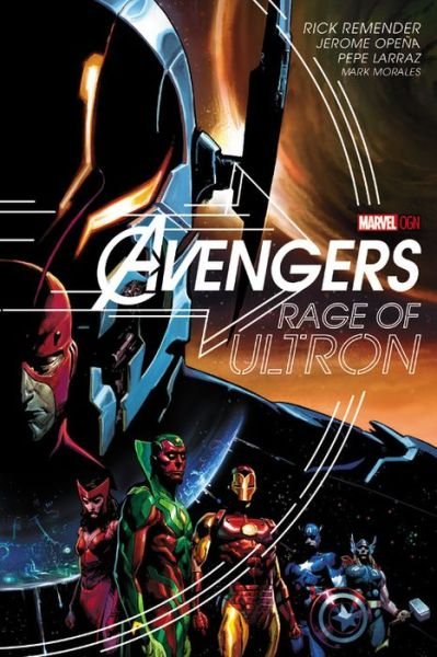 Cover for Rick Remender · Avengers: Rage Of Ultron (Hardcover Book) (2015)