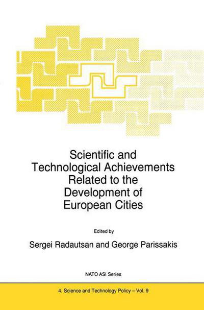 Cover for North Atlantic Treaty Organization · Scientific and Technological Achievements Related to the Development of European Cities - Nato Science Partnership Subseries: 4 (Innbunden bok) [1997 edition] (1996)