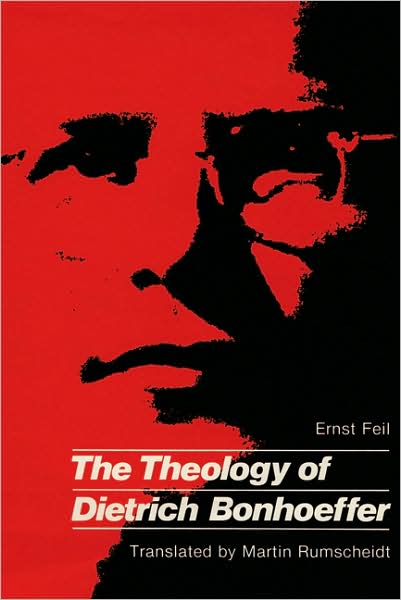 Cover for Ernst Feil · Theology of Dietrich Bonhoeffe (Pocketbok) (2007)