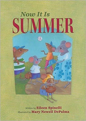 Cover for Eileen Spinelli · Now it is Summer (Hardcover Book) [Reprint edition] (2011)