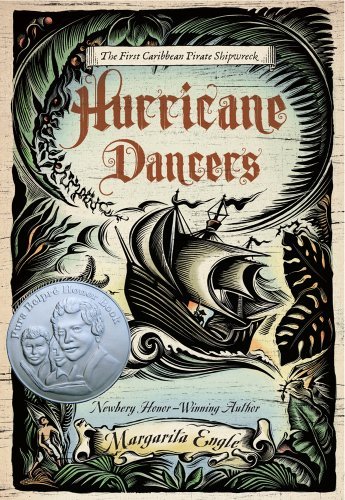 Cover for Margarita Engle · Hurricane Dancers: the First Caribbean Pirate Shipwreck (Pura Belpre Honor Books - Author (Narrative)) (Hardcover Book) (2011)