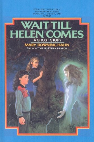 Cover for Mary Downing Hahn · Wait Till Helen Comes: a Ghost Story (Avon Camelot Books (Pb)) (Hardcover Book) (1987)