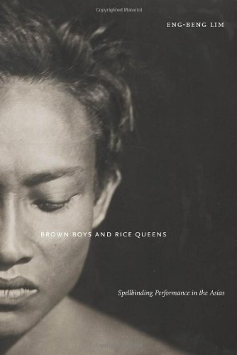 Cover for Eng-Beng Lim · Brown Boys and Rice Queens: Spellbinding Performance in the Asias - Sexual Cultures (Paperback Book) (2013)