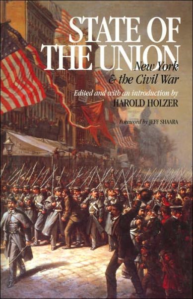 Cover for Harold Holzer · State of the Union: NY and the Civil War - The North's Civil War (Paperback Book) (2002)