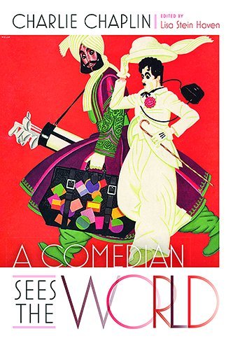 Cover for Charlie Chaplin · A Comedian Sees the World (Innbunden bok) (2014)
