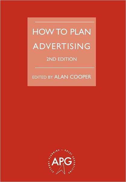 Cover for Alan Cooper · How to Plan Advertising (Paperback Book) (2001)