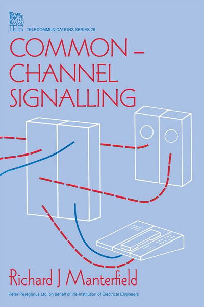 Cover for Richard J. Manterfield · Common-Channel Signalling - Telecommunications (Hardcover Book) (1991)