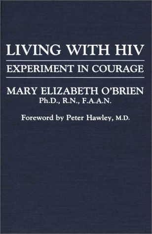 Cover for Mary O'Brien · Living with HIV: Experiment in Courage (Hardcover Book) (1992)