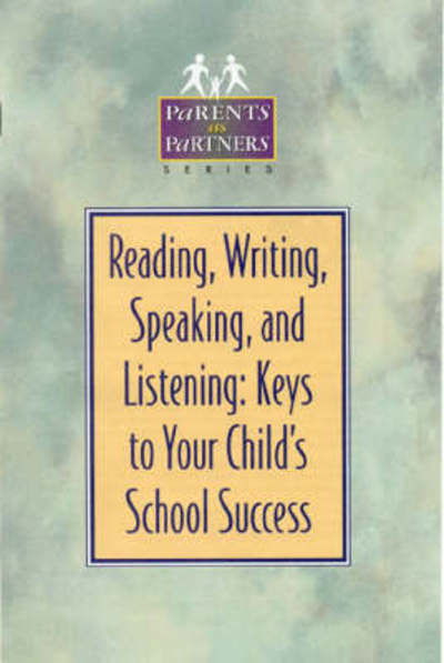 Cover for Kristen J. Amundson · Reading, Writing, Speaking, and Listening: Keys to Your Child's School Success (Paperback Book) (1999)