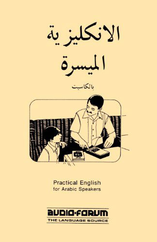 Practical English for Arabic Speakers (Text Only) - Audio-forum - Books - MPS Multimedia Inc. DBA Selectsoft - 9780884327400 - December 19, 1983