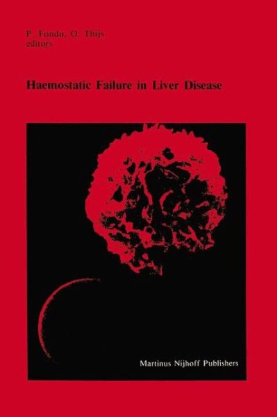Cover for Symposium on Haemostatic Failure in Liver Disease · Haemostatic Failure in Liver Disease - Developments in Hematology and Immunology (Hardcover Book) (1984)