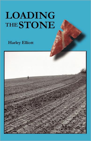 Loading the Stone - Harley Elliott - Książki - Woodley Press - 9780939391400 - 5 listopada 2006