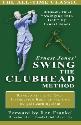 Cover for Ernest Jones · Ernest Jones' Swing the Clubhead (Taschenbuch) (2004)
